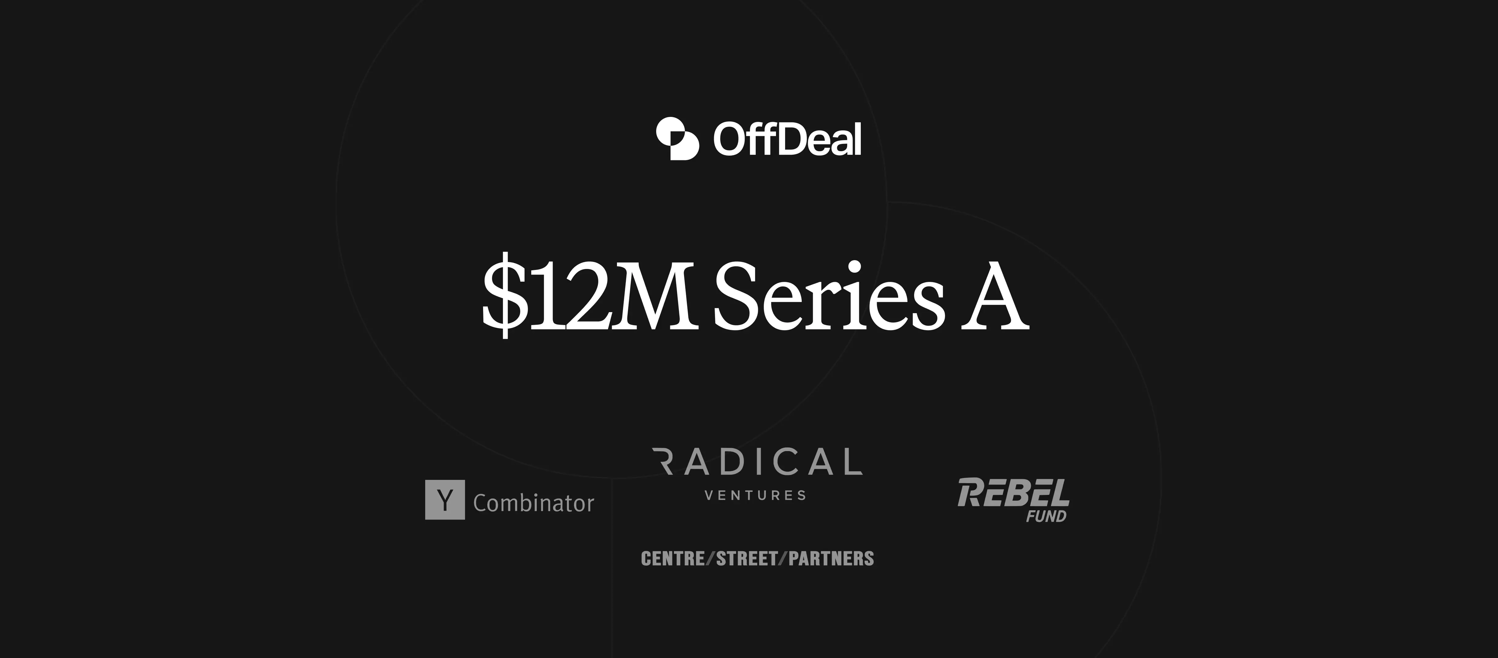 OffDeal Raises $12M Series A Led by Radical Ventures
